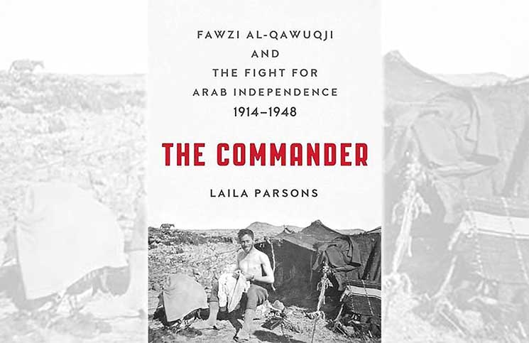 ﻿حكاية فوزي القاوقجي والصراع من أجل الاستقلال العربي